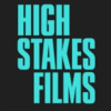 HIGH STAKES FILMS